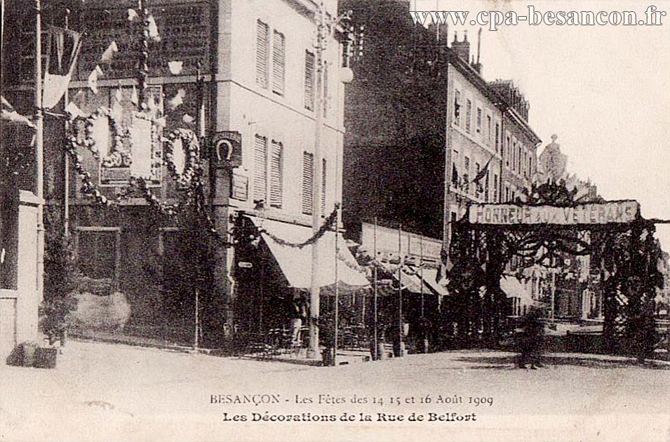BESANÇON - Les Fêtes des 14, 15 et 16 Août 1909 - Les Décorations de la Rue de Belfort
